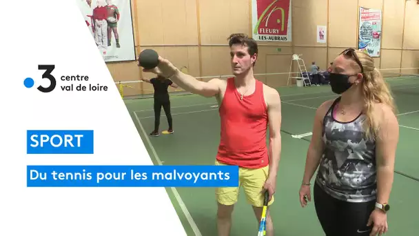 Saran : un club de tennis ouvre un section dédiée aux malvoyants nommée le "céci tennis"