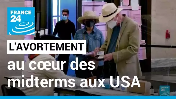 États-Unis : l'avortement au cœur des élections de mi-mandat • FRANCE 24