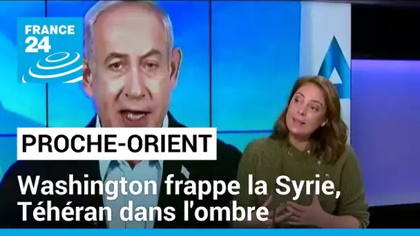 Proche-Orient : des frappes en Syrie qui illustrent les tensions entre Washington et Téhéran