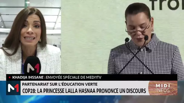 COP28 : la Princesse Lalla Hasnaa prononce un discours relatif au partenariat sur l´éducation verte