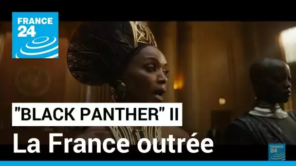 "Black Panther" II : la France outrée, Paris dénonce la représentation des soldats français