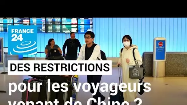 Les États-Unis pourraient réintroduire des restrictions pour les voyageurs venant de Chine