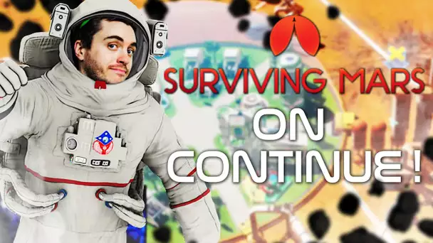 Surviving Mars #5 : On continue !