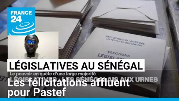 Législatives au Sénégal : les félicitations affluent pour Pastef • FRANCE 24