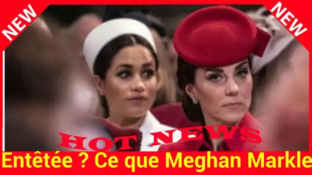 Entêtée ? Ce que Meghan Markle refuse de faire comme Kate Middleton, après son accouchement