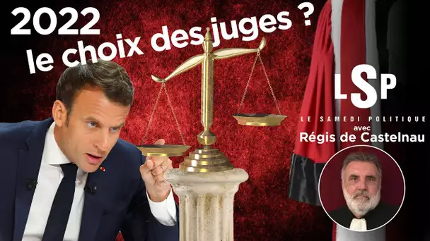 Justice politique : radiographie du Système Macron avec Régis de Castelnau – Le Samedi Politique