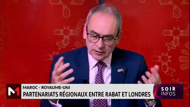 Maroc-Royaume Uni : Partenariats régionaux entre Rabat et Londres