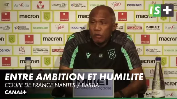 Kombouaré, entre ambition et humilité - Coupe de France Nantes / Bastia