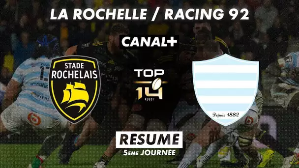 Le résumé de La Rochelle / Racing 92 - TOP 14 - 5ème journée