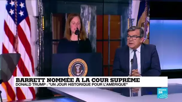 Amy Coney Barrett nommée à la Cour suprême : "Un jour historique pour l'Amérique" ?