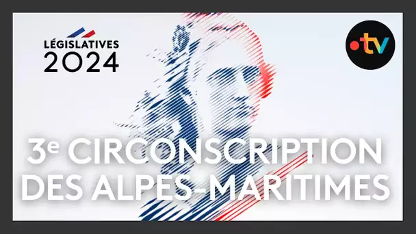 Législatives 2024 : le débat dans la 3ᵉ circonscription des Alpes-Maritimes