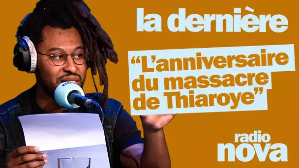 "L’anniversaire du massacre de Thiaroye (80 ans)" - La chronique de Seumboy dans "La dernière"