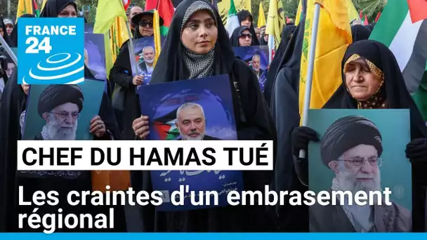 La mort d’Ismaïl Haniyeh, le chef du Hamas, alimente les craintes d'embrasement • FRANCE 24