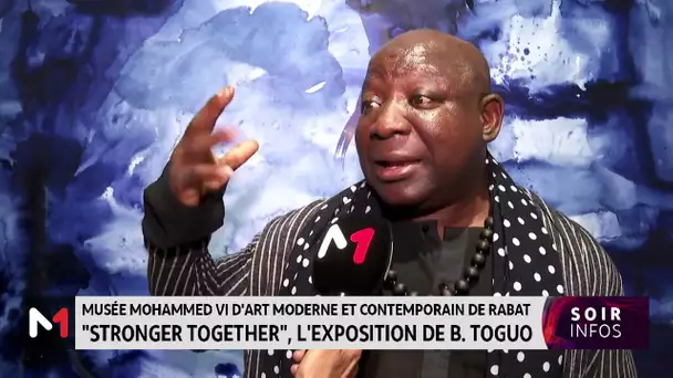 Le Musée Mohammed VI accueille l´exposition "Stronger Together" de Barthélémy Toguo