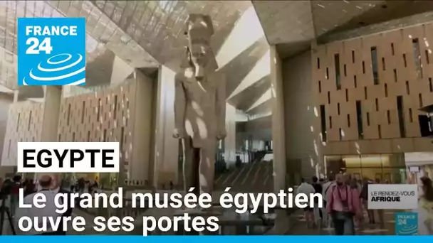 Le grand musée égyptien ouvre ses portes • FRANCE 24