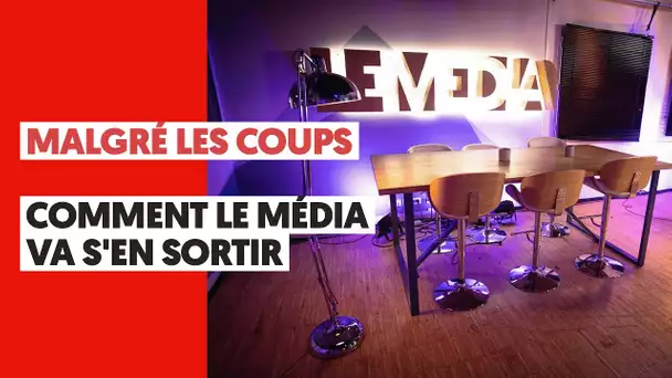 MALGRÉ LES COUPS. COMMENT LE MÉDIA VA S'EN SORTIR