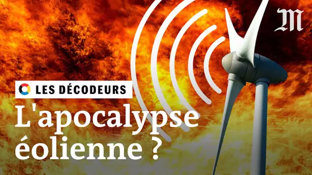 Les éoliennes sont-elles dangereuses pour la santé ? #LesDécodeurs