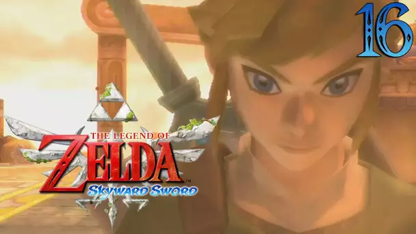 Zelda Skyward Sword : Temple de la Terre | Ep.16 - Let&#039;s Play