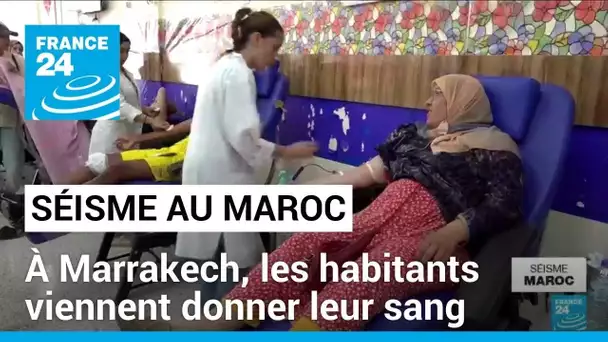 Séisme au Maroc : les Marocains viennent donner leur sang • FRANCE 24