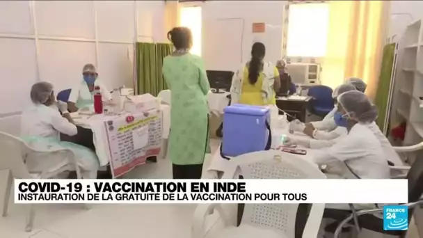 Covid-19 en Inde : vaccination gratuite pour tous