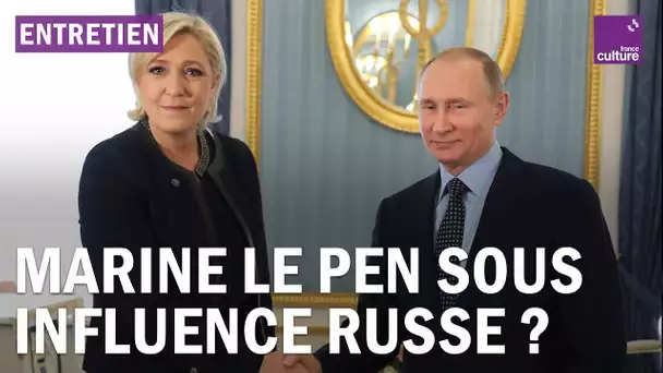 Ingérences étrangères : des liens entre Marine Le Pen et la Russie ?