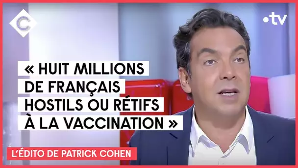 L’Édito de Patrick Cohen - Le plafond de verre de la vaccination - 15/09/2021