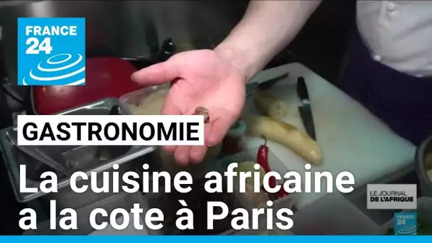 A Paris, les saveurs de la cuisine africaine ont de plus en plus la cote • FRANCE 24