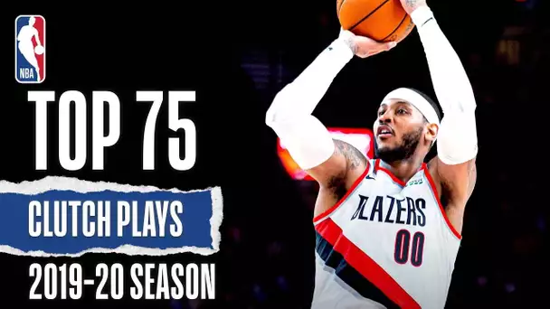 Top 75 MOST Clutch Plays | 2019-20 Season