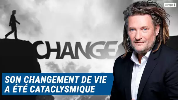 Olivier Delacroix (Libre antenne) - Son changement de vie s’est révélé cataclysmique…