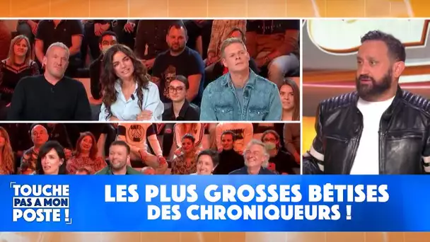 Les plus grosses bêtises des chroniqueurs !