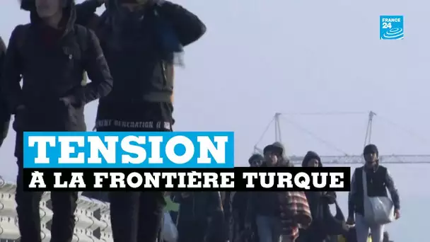 Turquie : nouvel afflux de migrants à la frontière avec la Grèce