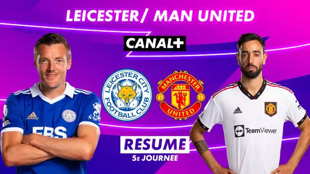 Le résumé de Leicester / Man United - Premier League 2022-23 (5ème journée)