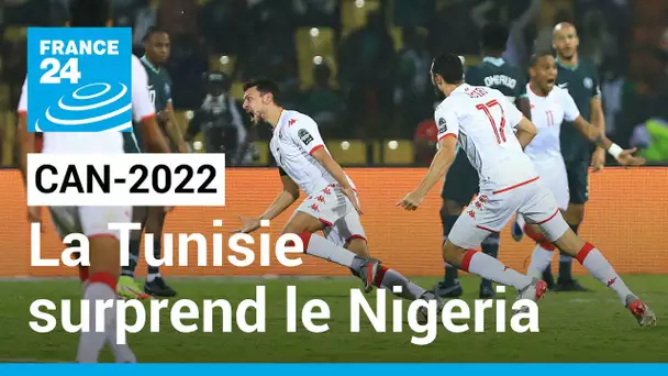 CAN-2022 : La Tunisie surprend le Nigeria (1-0) et file en quarts de finale • FRANCE 24