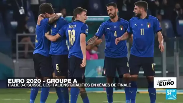 Euro2021 : victoire 3-0 contre la Suisse, l'Italie est déjà qualifiée pour les 8e de finale