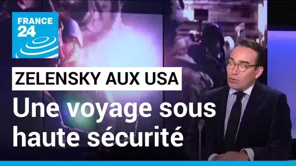 Volodymyr Zelensky en route pour Washington : "un voyage à haut risque" • FRANCE 24