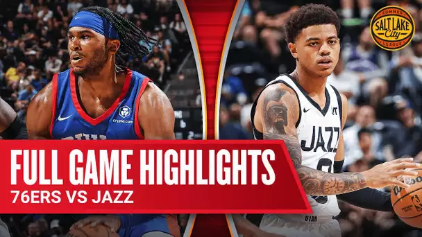 76ERS vs JAZZ | SALT LAKE CITY SUMMER LEAGUE | FULL GAME HIGHLIGHTS