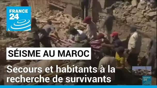 Séisme au Maroc : secours et habitants à la recherche de survivants plus de 48 heures après le drame