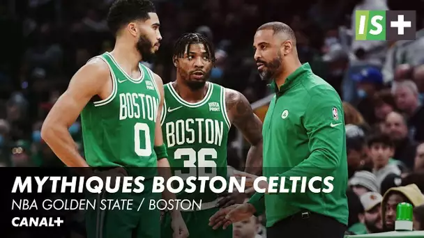 Les Celtics, le retour d'un mythe - NBA Golden State / Boston