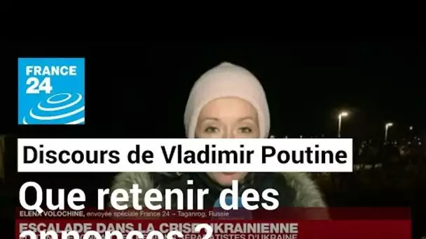 Crise ukrainienne : "Il ne faut pas sous-estimer la portée" du discours de Vladimir Poutine