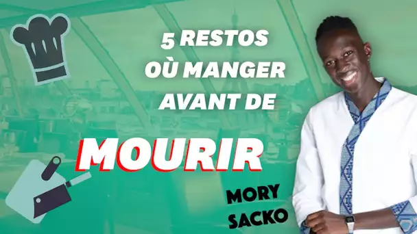 Mory Sacko livre ses 5 restaurants où manger avant de mourir