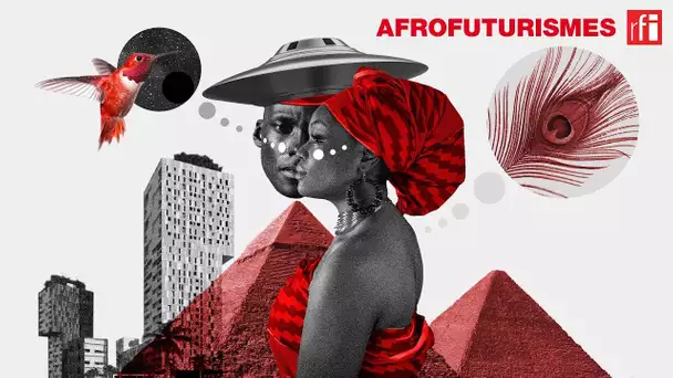 Afrofuturismes, le podcast, à partir du 3 Juin sur RFI