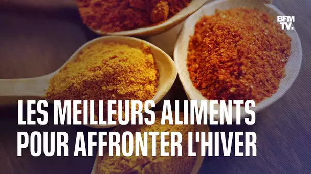 Voici les meilleurs aliments pour affronter l'hiver