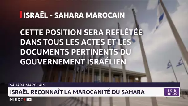 Israël reconnaît la marocanité du Sahara