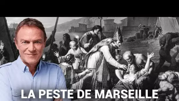 Hondelatte Raconte : 1720, La peste de Marseille (récit intégral)