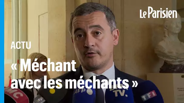 Gérald Darmanin : « Être méchant avec les méchants et gentil avec les gentils »