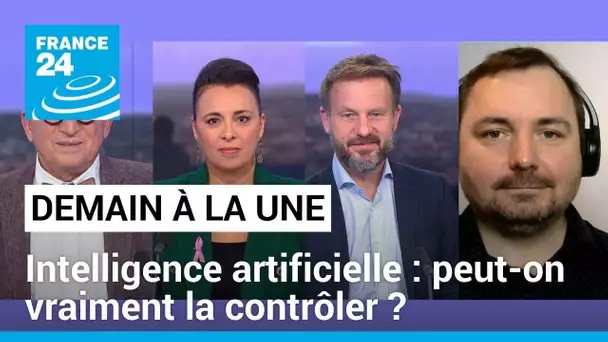 Intelligence artificielle : peut-on vraiment la contrôler ? • FRANCE 24