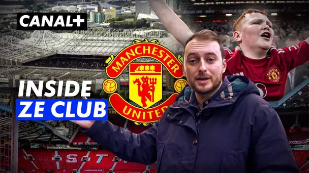 INSIDE ZE CLUB - Manchester United