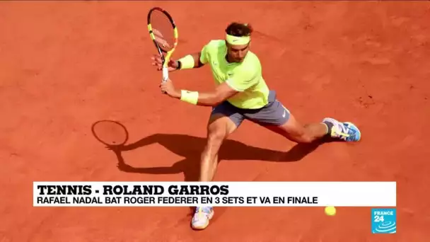 Roland-Garros : Rafael Nadal bat Roger Federer en 3 sets et va en finale