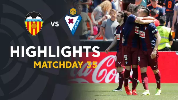 Highlights Valencia CF vs SD Eibar (0-1)