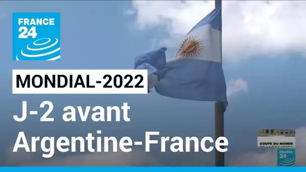 Mondial-2022 : Argentine-France, à J-2 du duel pour une troisième étoile • FRANCE 24